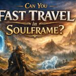 Can You Fast Travel in Soulframe
