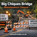 big chiques bridge maintenance closure