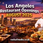 los angeles restaurant openings august 2025