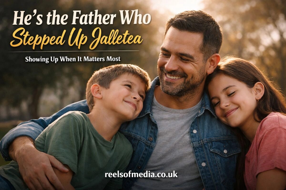 he's the father who stepped up jalletea