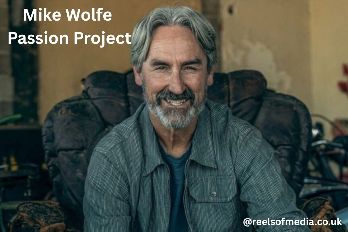mike wolfe passion project