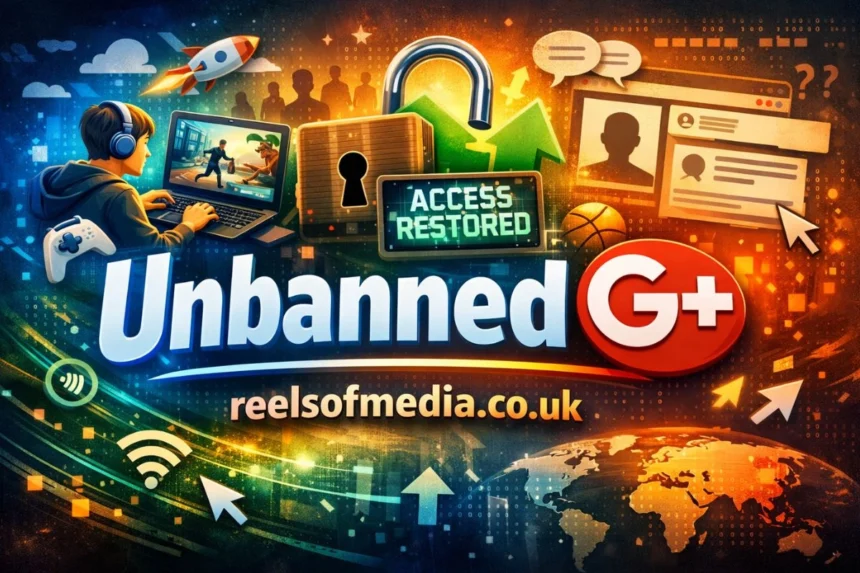 unbanned g+