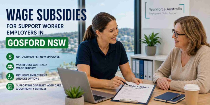 wage subsidy support worker employers gosford nsw